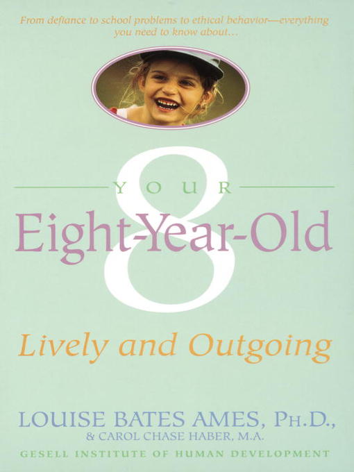 Title details for Your Eight Year Old by Louise Bates Ames - Available